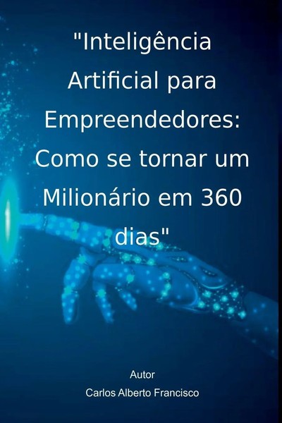 Francisco Carlos | InteligêNcia Artificial Para Empreendedores | Taschenbuch-image