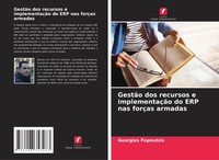 Georgios Papoutsis | GestãO Dos Recursos E ImplementaçãO Do ERP Nas ForçAs...