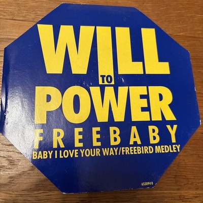 WILL TO POWER : BABY I LOVE YOUR WAY / FREE BIRD   7'' Vinyl Single - ex