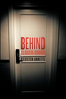 Kiersten Annette | Behind Closed Doors | Taschenbuch | Englisch (2012)