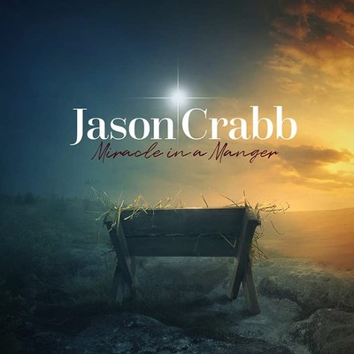Jason Crabb Miracle in a Manger (Vinyl)
