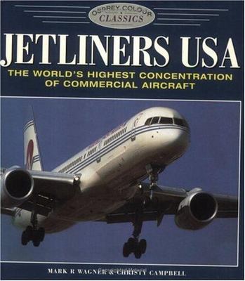 Jetliners USA: The World's Highest Concentration of Commercial Aircraft...