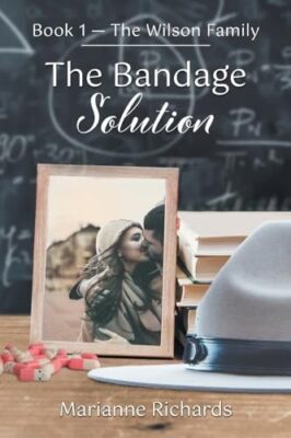 Richards - The Bandage Solution Book 1 - The Wilson Family - Neuer Pape - J555z