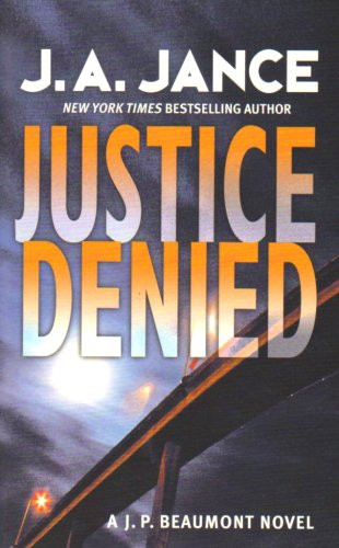 Justice Denied,J. A. Jance