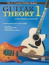 Belwin's 21st Century Guitar Theory 1 : The Most Complete Guitar