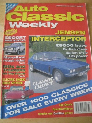 AUTO CLASSIC WEEKLY AUG 1992 JENSEN INTERCEPTOR ESCORT MEXICO MG TRIUMPH SPITFIR