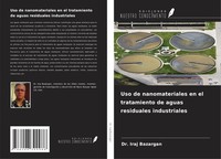 Iraj Bazargan | Uso De Nanomateriales En El Tratamiento De Aguas Residuales...