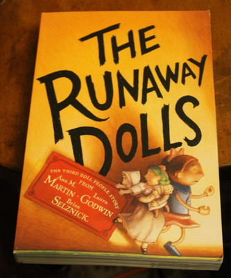 The Runaway Dolls ~ Martin/Godwin/Selznick ~ 2008 Softcover