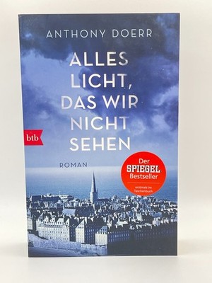 Alles Licht, das wir nicht sehen Anthony Doerr | Taschenbuch Roman Bestseller
