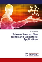 Triazole Sensors: New Trends And Biomaterial Applications M. Rajasekar Buch 2024