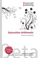 Lambert M. Surhone (U. A.) | Saturation Arithmetic | Taschenbuch | Englisch