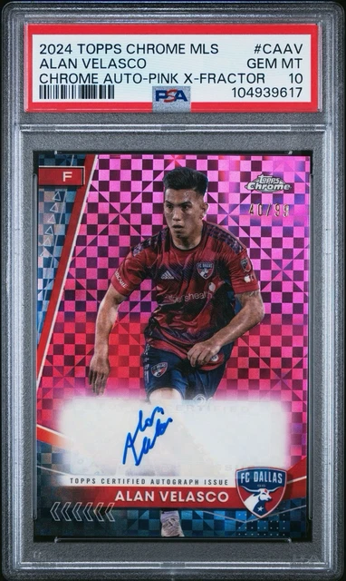 2024 TOPPS CHROME MLS ALAN VELASCO /99 CHROME AUTO-PINK X-FRACTOR PSA 10