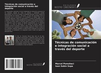 Marcel Pomohaci (U. A.) | TéCnicas De ComunicacióN E IntegracióN Social A...