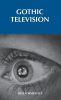 Helen Wheatley | Gothic Television | Buch | Englisch (2007) | Gebunden