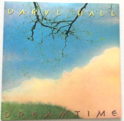 Daryl hall - Dreamtime , excellent condition 7  pic sleeve
