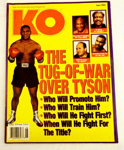 Rare Edition!!! KO MAGAZINE:  " THE TUG OF WAR OVER TYSON "  - June 1995