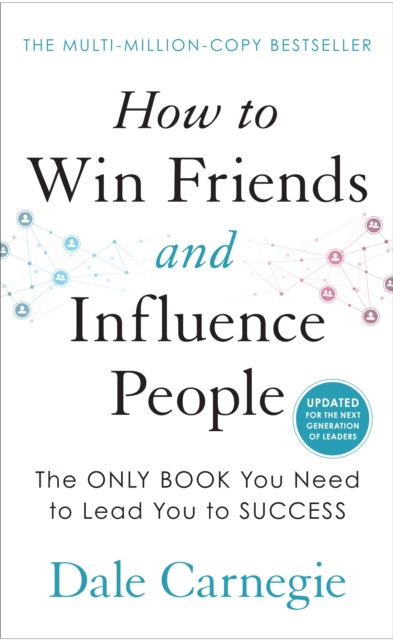 How to Win Friends and Influence People by Dale Carnegie (Hardback Book)