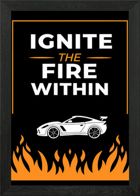 Ignite the Fire Within Car Poster Gerahmt Wandbild Poster Leinwanddruck Bild