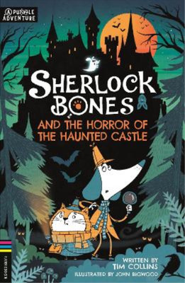 Tim Collins Sherlock Bones and the Horror of the Haunted Castle (Taschenbuch)