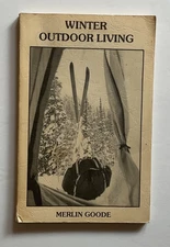 Winter Outdoor Living By Merlin Goode 1978 Paperback