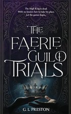The Faerie Guild Trials: 1 (Earth an..., Preston, Gem L