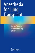 Anesthesia for Lung Transplant Marcus Salvato...