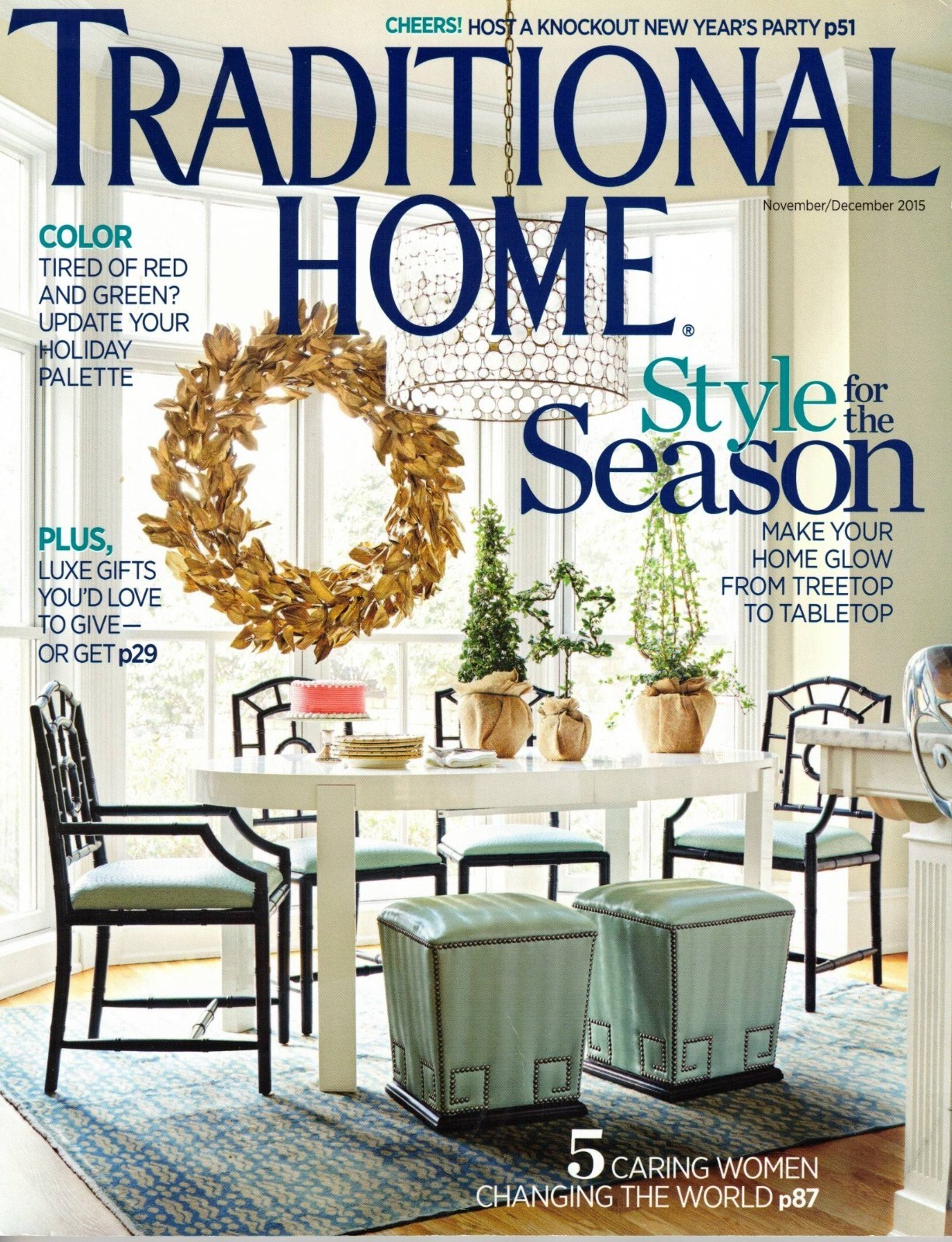 TRADITIONAL HOME Magazine November/December 2015 Style for the Season