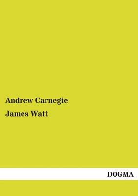 Andrew Carnegie | James Watt | Taschenbuch | Englisch (2013) | 164 S.