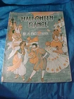 Orig 1908 HALLOWEEN DANCE Illustrated SHEET MUSIC w PARTY SCENE