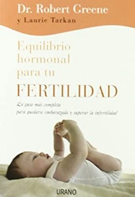 Equilibrio hormonal para tu Fertilidad Paperback Robert Greene