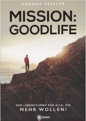 Mission Goodlife, Gunnar Kessler, Taschenbuch