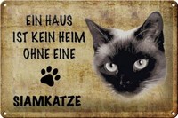 Blechschild Spruch 30X20 Cm Siamkatze Katze Ohne Kein Heim Deko Schild Tin Sign