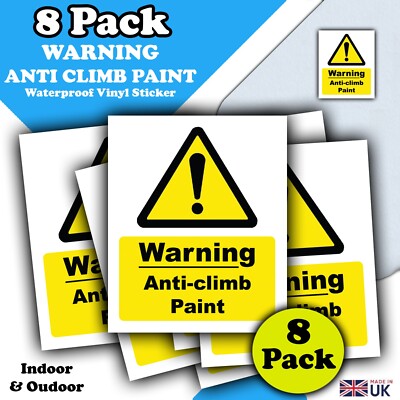 8er Pack Anti Climb Lack Warnung Vinyl Aufkleber Schilder - Wasserdicht - 110 mm x 90 mm