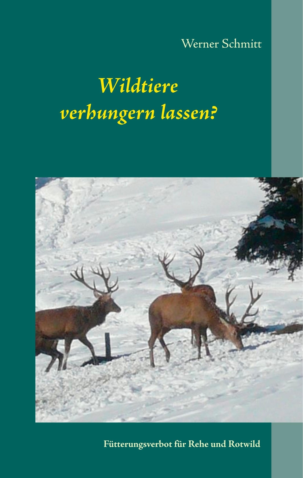 Thumbnail - Wildtiere Verhungern Lassen? | Buch | 9783750401273
