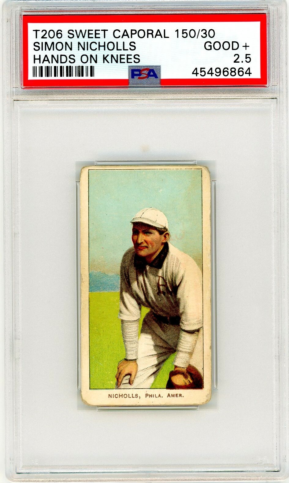 1909 T206 Sweet Caporal 150/30 Simon Nicholls Hands On Knees PSA 2.5 P1272