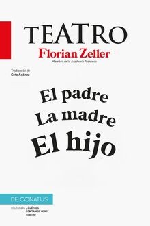 El Teatro de Florian Zeller: El padre.La madre.El h... | Buch | Zustand sehr gut