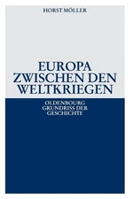 Horst Moller Europa Zwischen Den Weltkriegen (Paperback)