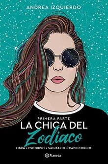 La chica del Zodiaco. Primera parte: Libra. Escorpi... | Buch | Zustand sehr gut