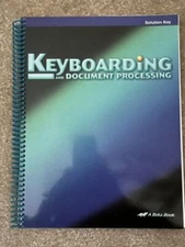 Abeka Keyboarding and Document Processing Teacher Solution Key and Quiz/Test Key