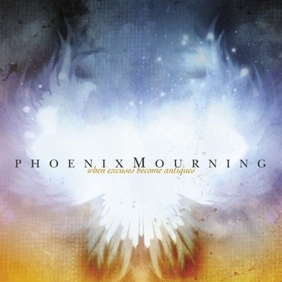 PHOENIX MOURNING - When Excuses Become Antiques CD