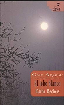 El Lobo Blanco/the White Wolf von RECHEIS, KATHE | Buch | Zustand sehr gut