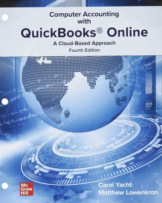 Loose Leaf for Computer Accounting with QuickBooks Online: A Cloud Based App...