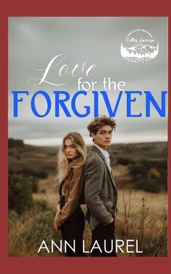 Love for the Forgiven by Ann Laurel Paperback Book