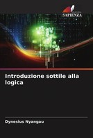 Dynesius Nyangau | Introduzione Sottile Alla Logica | Taschenbuch | Italienisch