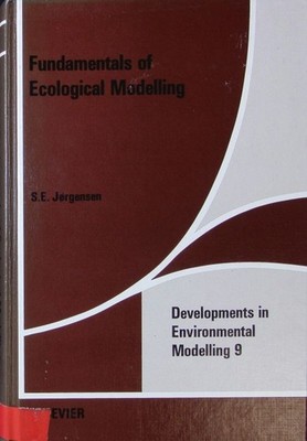 Fundamentals of Ecological Modeling. Developments in Environmental Modelling 9. 