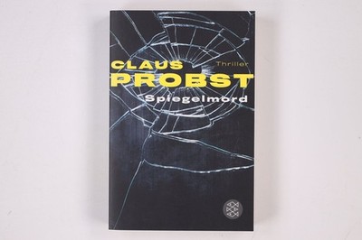 7837 Claus Probst SPIEGELMORD Thriller