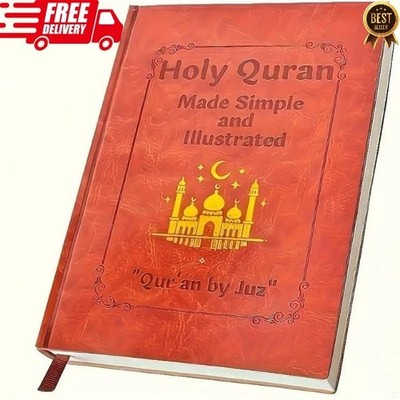 The Quran - Holy Quran Made Simple and Illustrated Tafsir, Easy Explanation USA
