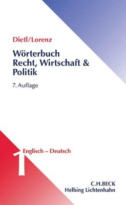Wörterbuch für Recht, Wirtschaft und Politik  Teil I: Englisch-Deutsch Clara Eri
