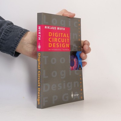 Digital circuit design for computer science students  |  Niklaus Wirth