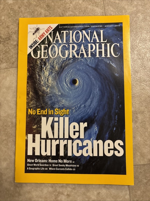 National Geographic Magazine August 2006 Killer Hurricanes & More